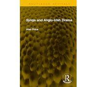Synge and Anglo-Irish Drama (Routledge Revivals)