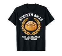 Synonym Rolls Funny Cinnamon Rolls Grammar Pun Teacher T-Shirt
