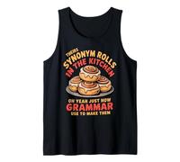 Synonym Rolls in The Kitchen Bread Bakery Synonym Rolls Tank Top