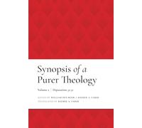 Synopsis of a Purer Theology: Vol. 2