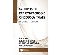 Synopsis of Key Gynecologic Oncology Trials