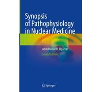 Synopsis of Pathophysiology in Nuclear Medicine