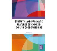 Syntactic and Pragmatic Features of Chinese-English Code-switching