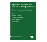 Syntactic architecture and its consequences II