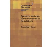 Syntactic Variation from Individuals to Populations : Language as a Complex System