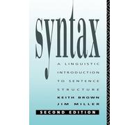 Syntax: A Linguistic Introduction to Sentence Structure