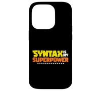 Syntax Is My Superpower Linguistic Grammar Nerd Case for iPhone 14 Pro