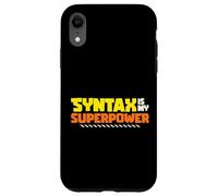 Syntax Is My Superpower Linguistic Grammar Nerd Case for iPhone XR
