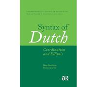 Syntax of Dutch: Coordination and Ellipsis (Comprehensive Grammar Resources)