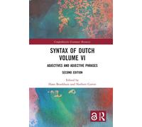Syntax of Dutch Volume VI : Adjectives and Adjective Phrases