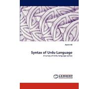 Syntax of Urdu Language: A survey of Urdu language syntax