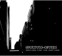 Synth-Etik - Waiting for the Rupture