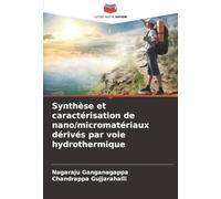 Synthèse et caractérisation de nano/micromatériaux dérivés par voie hydrothermique