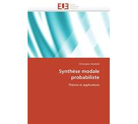 Synthèse modale probabiliste: Théorie et applications (Omn.Univ.Europ.)