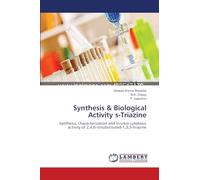 Synthesis & Biological Activity s-Triazine: Synthesis, characterization and in-vitro cytotoxic activity of 2,4,6-trisubstituted-1,3,5-triazine