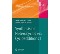 Synthesis of Heterocycles via Cycloadditions I