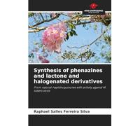 Synthesis of phenazines and lactone and halogenated derivatives: From natural naphthoquinones with activity against M. tuberculosis