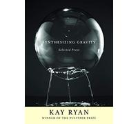 Synthesizing Gravity: Selected Prose