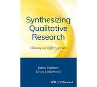 Synthesizing Qualitative Research: Choosing the Right Approach (Organic Synthesis: State of the Art)