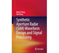 Synthetic Aperture Radar (SAR) Waveform Design and Signal Processing