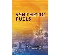 Synthetic Fuels (Dover Books on Aeronautical Engineering)