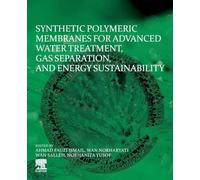 Synthetic Polymeric Membranes for Water Treatment, Gas Separation & Energy Sustainability - Elsevier
