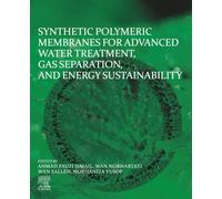 Synthetic Polymeric Membranes for Advanced Water Treatment, Gas Separation, and Energy Sustainability
