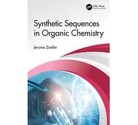 Synthetic Sequences in Organic Chemistry