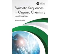 Synthetic Sequences in Organic Chemistry : Continuation