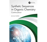 Synthetic Sequences in Organic Chemistry: Continuation