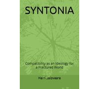 SYNTONIA: Compatibility as an Ideology for a Fractured World