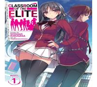 Syougo Kinugasa Classroom of the Elite (Light Novel) Vol. 1 Paperback Book Syougo Kinugasa Multicolor