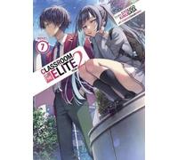 Syougo Kinugasa Classroom of the Elite: Year 2 (Light Novel) Vol. 7 (Paperback)