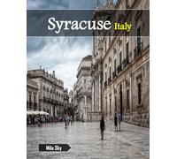Syracuse Italy: A Luxury Coffee Table Book of Iconic Landmarks