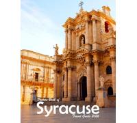 Syracuse, Italy: A Visual Journey Through Stunning Landmarks, Travel and Nature lovers.
