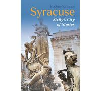Syracuse: Sicily's City of Stories (Armchair Traveller)
