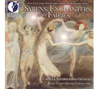 Syrens, Enchanters and Fairies: 18th Century Overtures from the London Stage