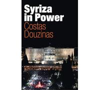 Syriza in Power: Reflections of an Accidental Politician