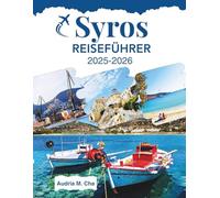 SYROS REISEFÜHRER 2025-2026: Entdecken Sie authentische griechische Inselerlebnisse abseits der Touristenmassen