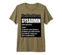 Sysadmin Definition in My Families Unpaid Tech Support Premium T-Shirt