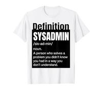 Sysadmin Definition in My Families Unpaid Tech Support T-Shirt