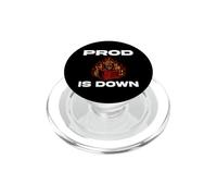 SysAdmin Prod Is Down Server On Fire DevOps Tech Humor PopSockets PopGrip for MagSafe