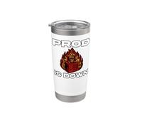 SysAdmin Prod is Down Server On Fire Devops Tech Humor Stainless Steel Insulated Tumbler