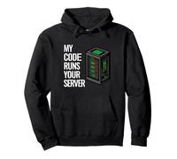 SysAdmin Programmer My Code Runs Your Server Pullover Hoodie