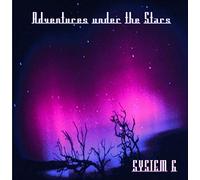 System 6 - Adventures under the Stars