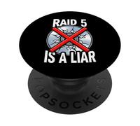 System Administrator RAID 5 Is A Liar Server Tech PopSockets Adhesive PopGrip