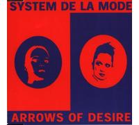System de la Mode - Arrows of Desire