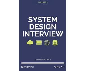 System Design Interview - An insider's guide