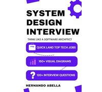 System Design Interview: Think Like a Software Architect