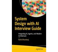 System Design with AI Interview Guide: Designing Scalable, Agentic, and Defensible Systems